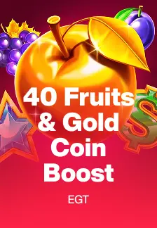 40 Fruits & Gold Coin Boost